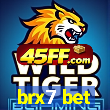 brx7 bet